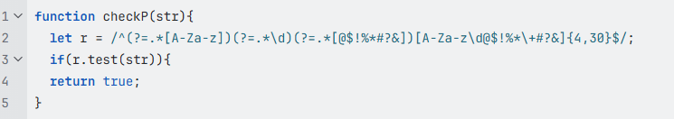 Figure 5: checkP function to regex test the password